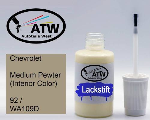 Chevrolet, Medium Pewter (Interior Color), 92 / WA109D: 20ml Lackstift, von ATW Autoteile West.